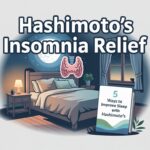 Hashimoto’s Insomnia Relief